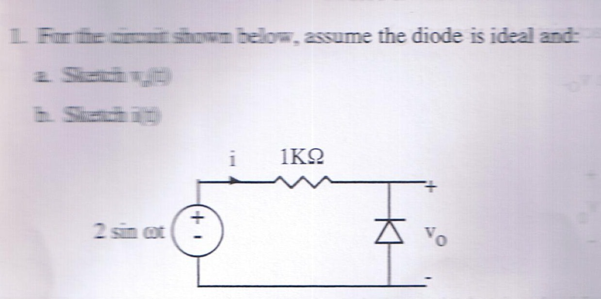 Solved For the circuit shown below, assume the diode is | Chegg.com