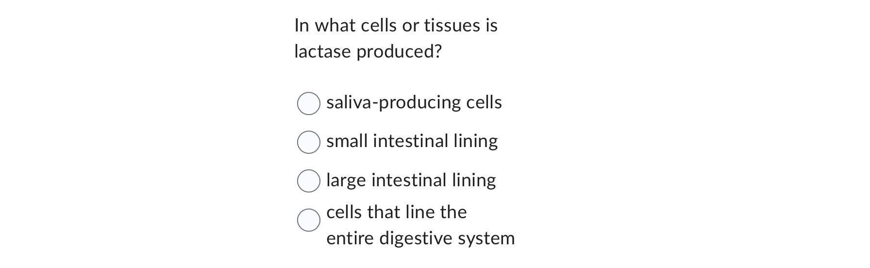 Solved In what cells or tissues is lactase | Chegg.com