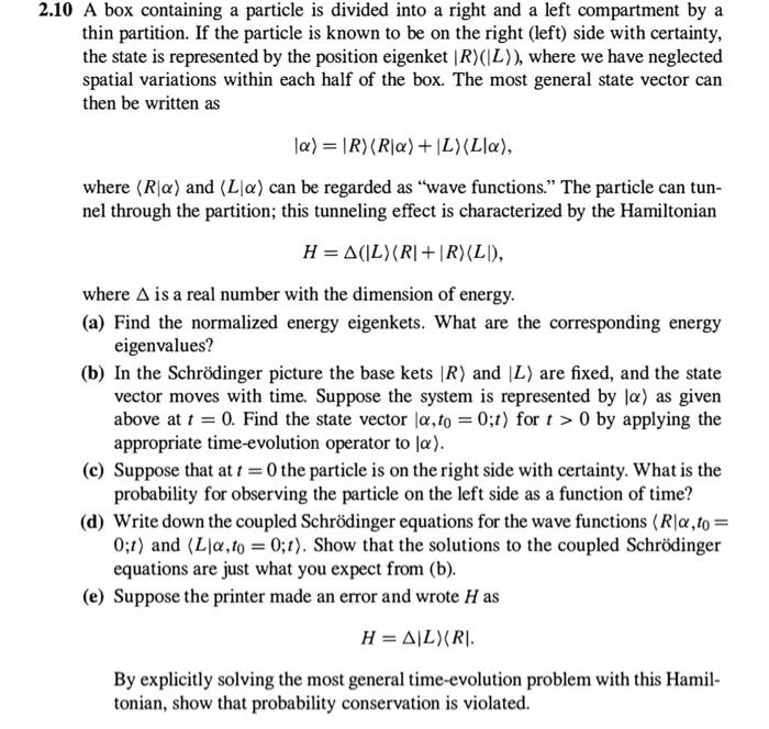 Solved .10 A box containing a particle is divided into a | Chegg.com