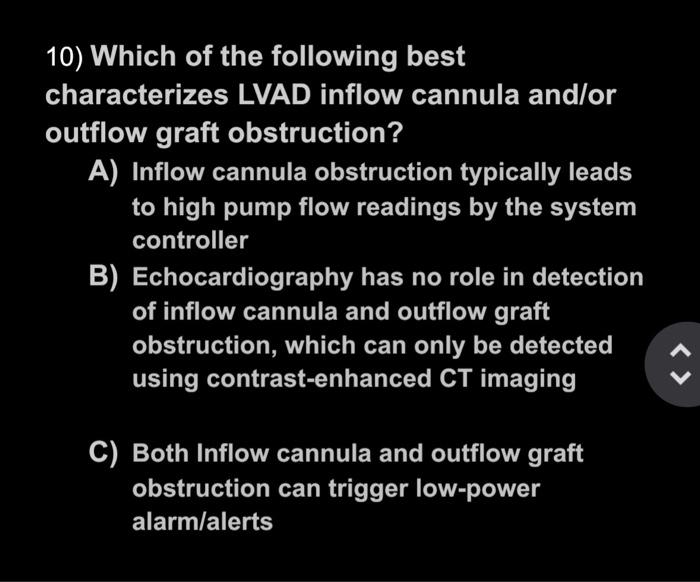 Solved 10) Which of the following best characterizes LVAD | Chegg.com