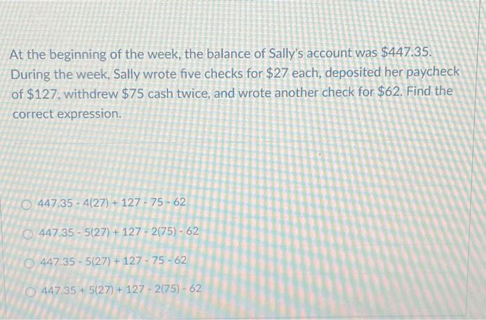 Solved At the beginning of the week, the balance of Sally's | Chegg.com