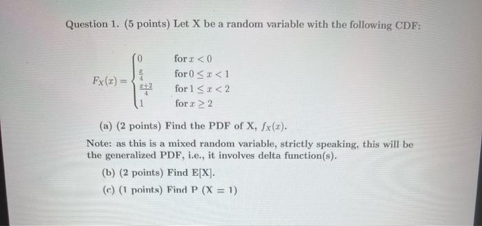 Solved Question 1. (5 points) Let X be a random variable | Chegg.com