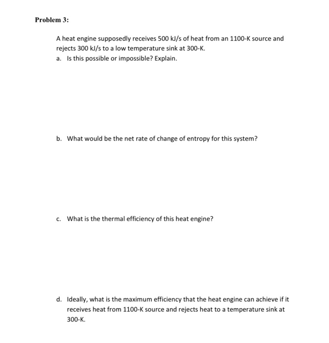 solved-problem-3-a-heat-engine-supposedly-receives-500-kj-s-chegg