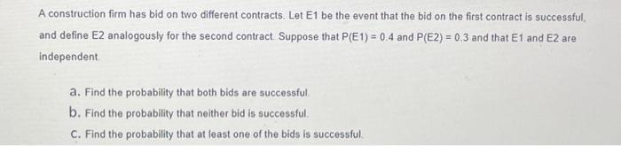 Solved A Construction Firm Has Bid On Two Different | Chegg.com