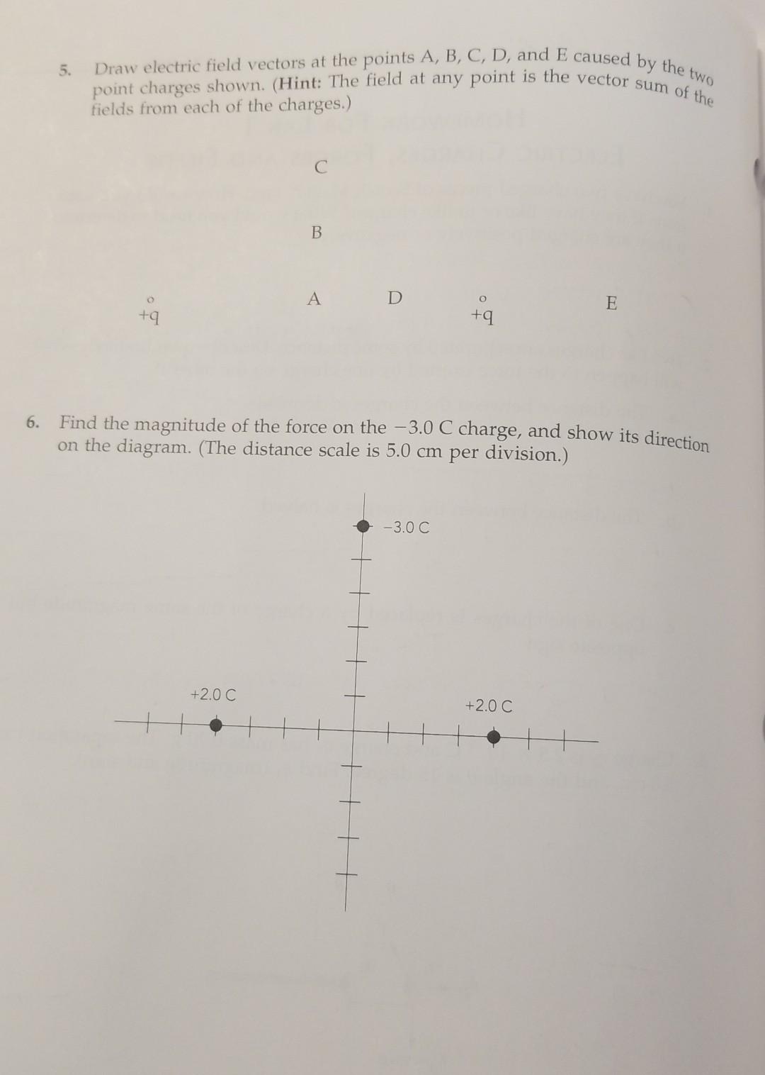Solved 5. Draw electric field vectors at the points A, B, C, | Chegg.com