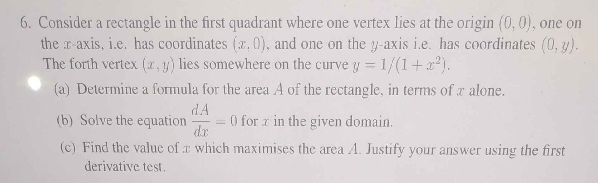 Solved - 6. Consider a rectangle in the first quadrant where | Chegg.com