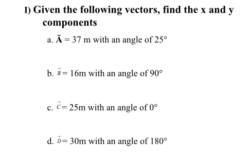 Solved 1) Given the following vectors, find the x and y | Chegg.com