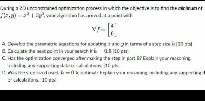 Solved During a 2D unconstrained optimization process in | Chegg.com
