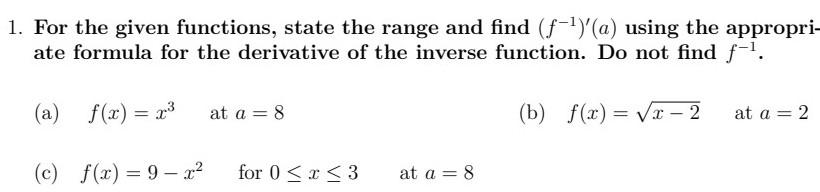 Solved 1. For the given functions, state the range and find | Chegg.com