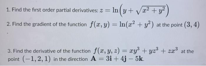 Solved 1 Find The First Order Partial Derivatives Z Ln Chegg Com