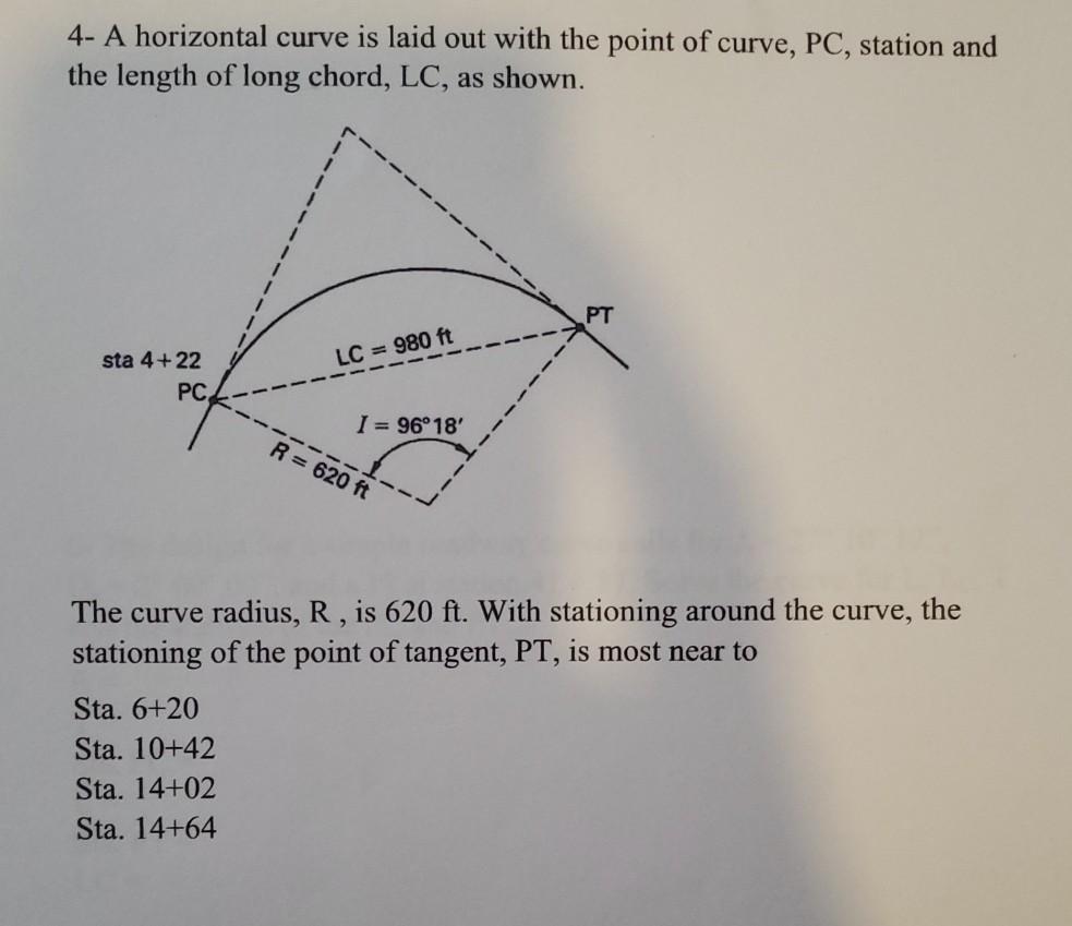 Solved 4- A horizontal curve is laid out with the point of | Chegg.com