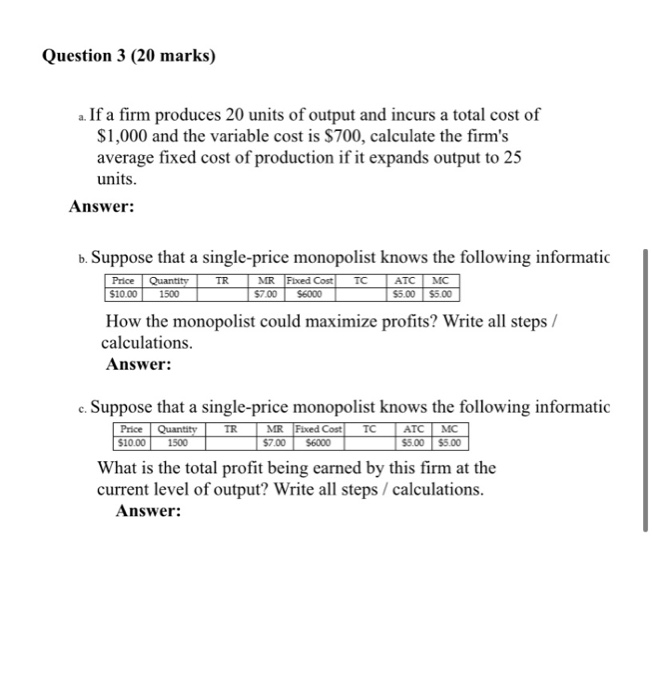 Solved Question 3 (20 marks) a. If a firm produces 20 units | Chegg.com