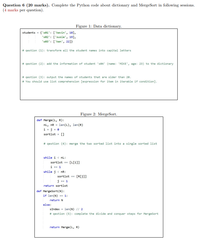 Question 6 (20 ﻿marks). ﻿Complete the Python code | Chegg.com