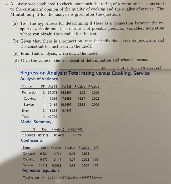 Solved 2. A survey was conducted to check how much the | Chegg.com