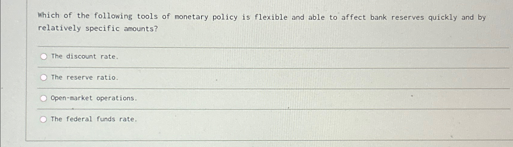 Solved Which of the following tools of monetary policy is | Chegg.com