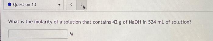 Solved What is the molarity of a solution that contains 42 g | Chegg.com