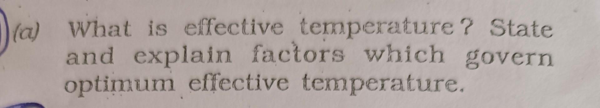 Solved What is effective temperature? State and explain | Chegg.com
