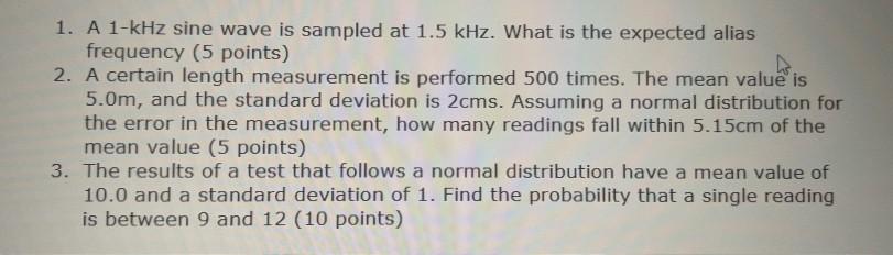 Solved 1. A 1-kHz sine wave is sampled at 1.5 kHz. What is | Chegg.com