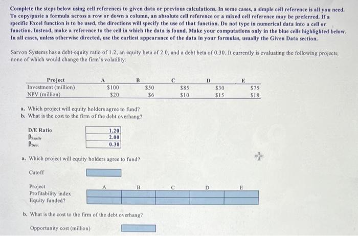 Solved Complete the steps below using cell references to | Chegg.com