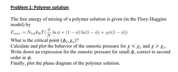 Solved Problem 1: Polymer solution The free energy of mixing | Chegg.com