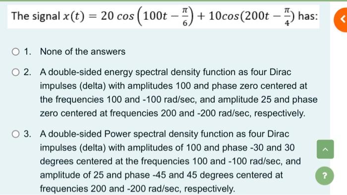 Solved E Signal X T 20cos 100t−6π 10cos 200t−4π Has 1