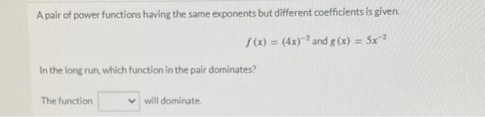 Solved A pair of power functions having the same exponents | Chegg.com