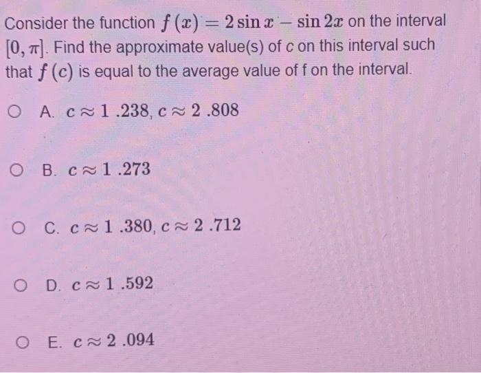 Solved Consider the function f(x) = 2 sin x - sin 2x on the | Chegg.com
