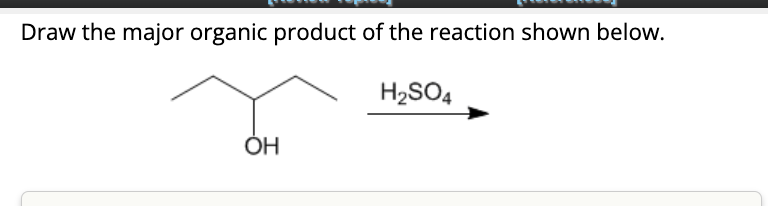 Solved Draw the major organic product of the reaction shown Chegg com