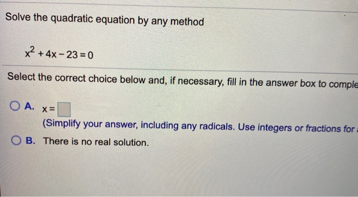 Solved Solve the quadratic equation by any method x² + 4x - | Chegg.com