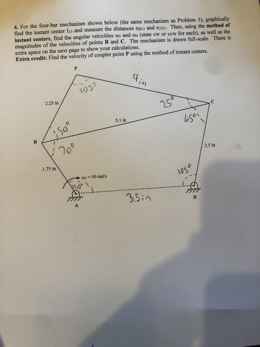Solved 4. For the four-bar mechanism shown below (the same | Chegg.com