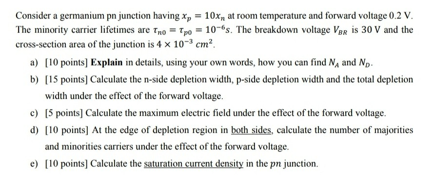 Solved Consider a germanium pn junction having xp = 10xn at | Chegg.com