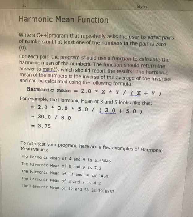 Solved Styles Harmonic Mean Function Write a C++ program