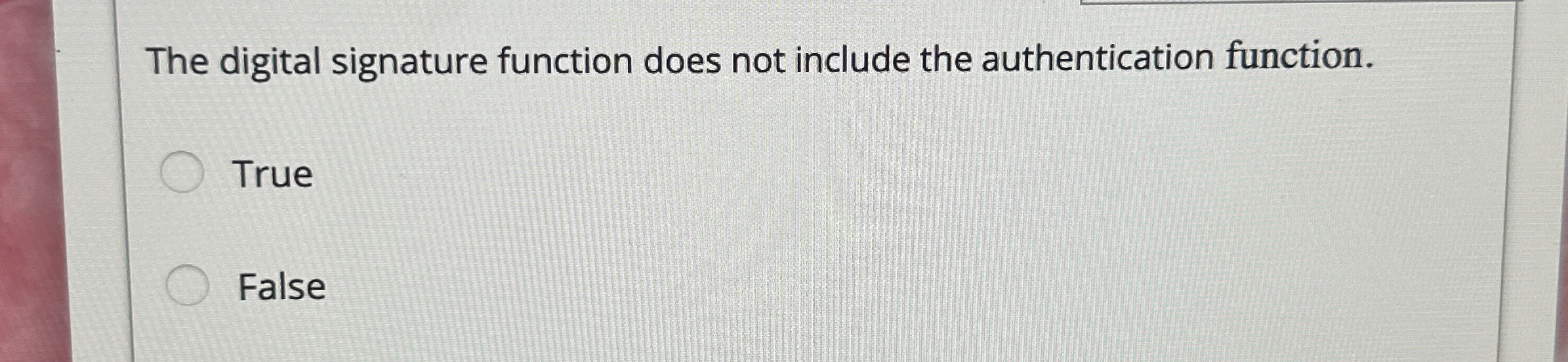 Solved The digital signature function does not include the | Chegg.com