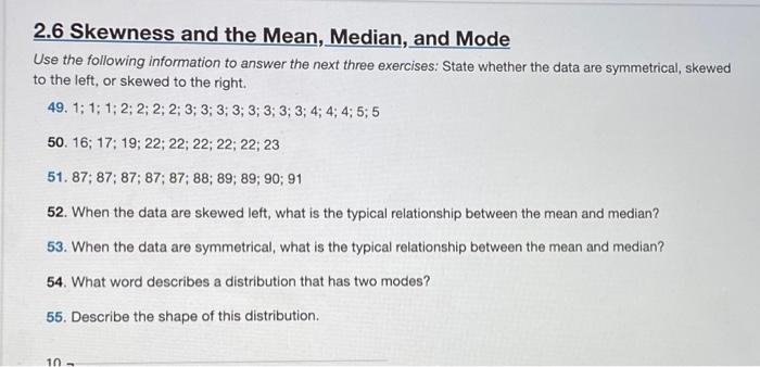 Solved 2.6 Skewness And The Mean, Median, And Mode Use The | Chegg.com