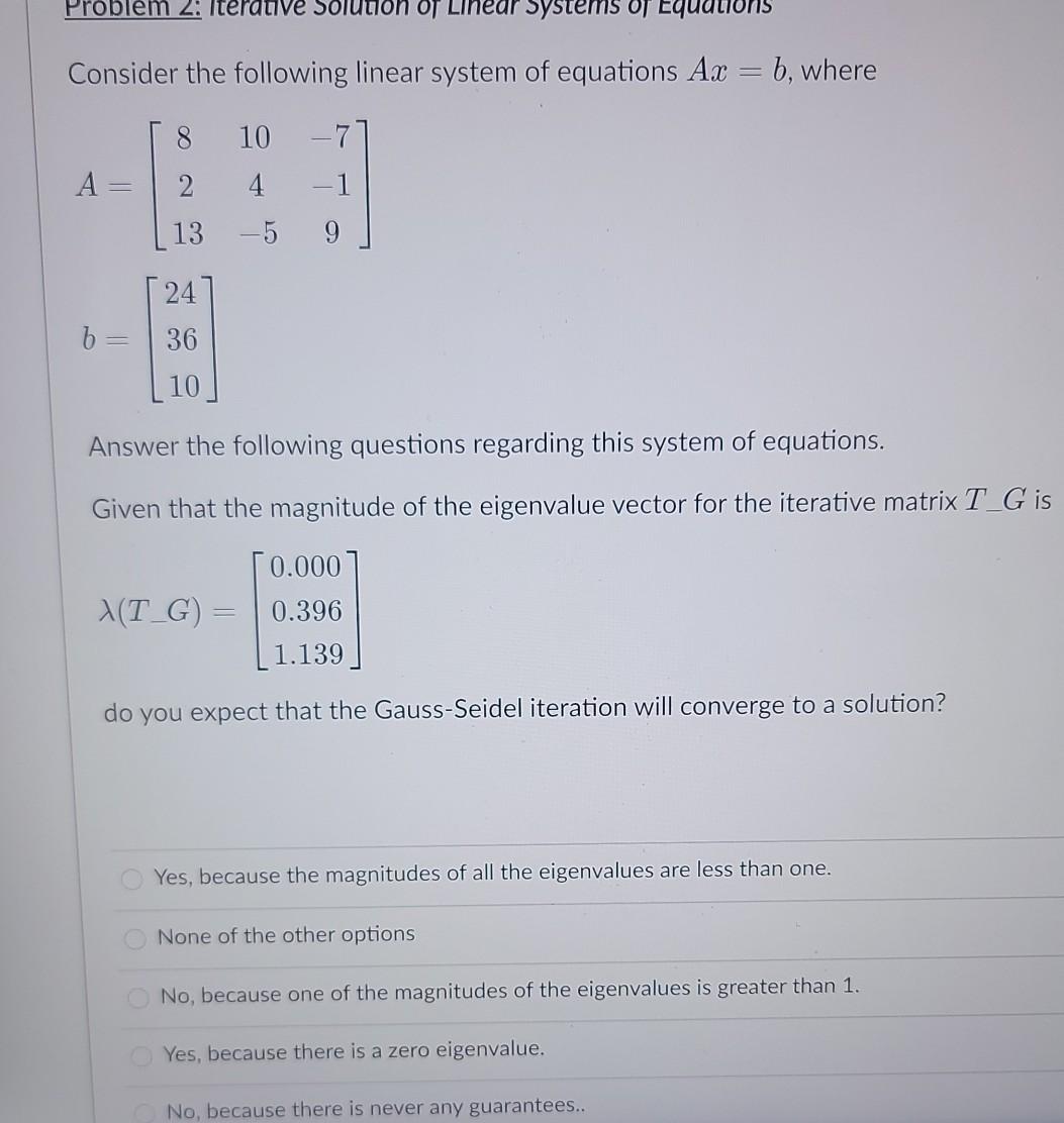 Solved Problem 2: Iterative Solution Or Near Systems Of | Chegg.com