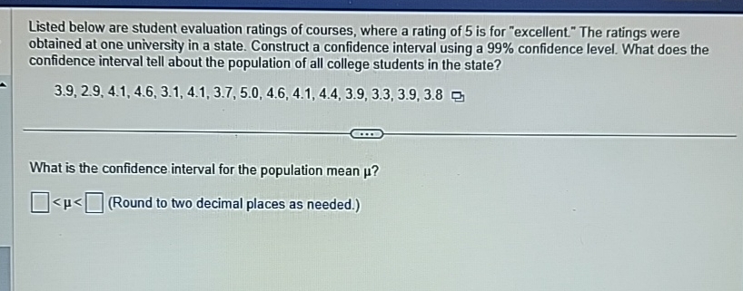Solved Listed below are student evaluation ratings of Chegg com