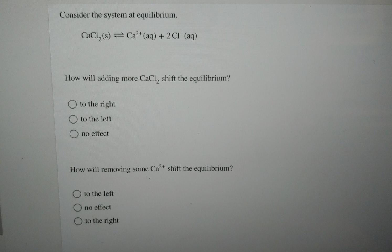 Solved Consider The System At Equilibrium. CaCl (s) = Ca2+ | Chegg.com