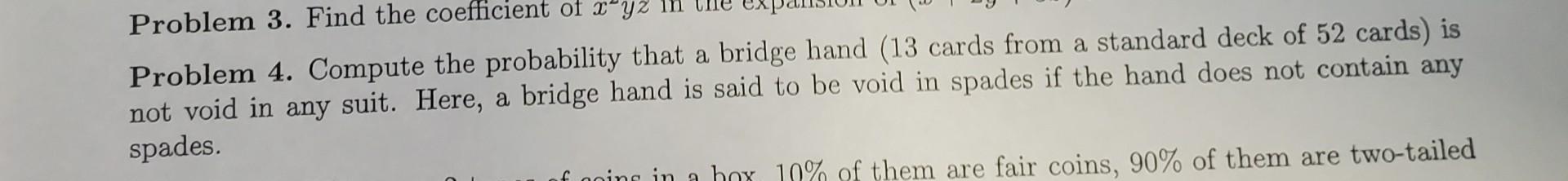 Solved Problem 4. Compute the probability that a bridge hand | Chegg.com