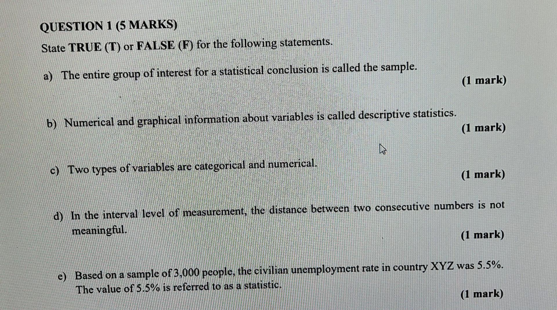 Solved QUESTION 1 (5 MARKS) State TRUE (T) or FALSE (F) for | Chegg.com