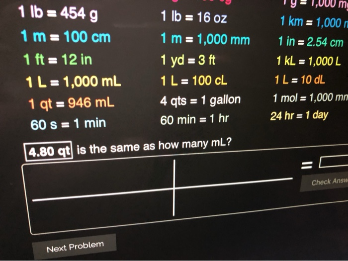 Solved 1 Lb 454 G M 100 Cm 1 Ft 12 In 1 L 1 000 Ml 1 Chegg Com