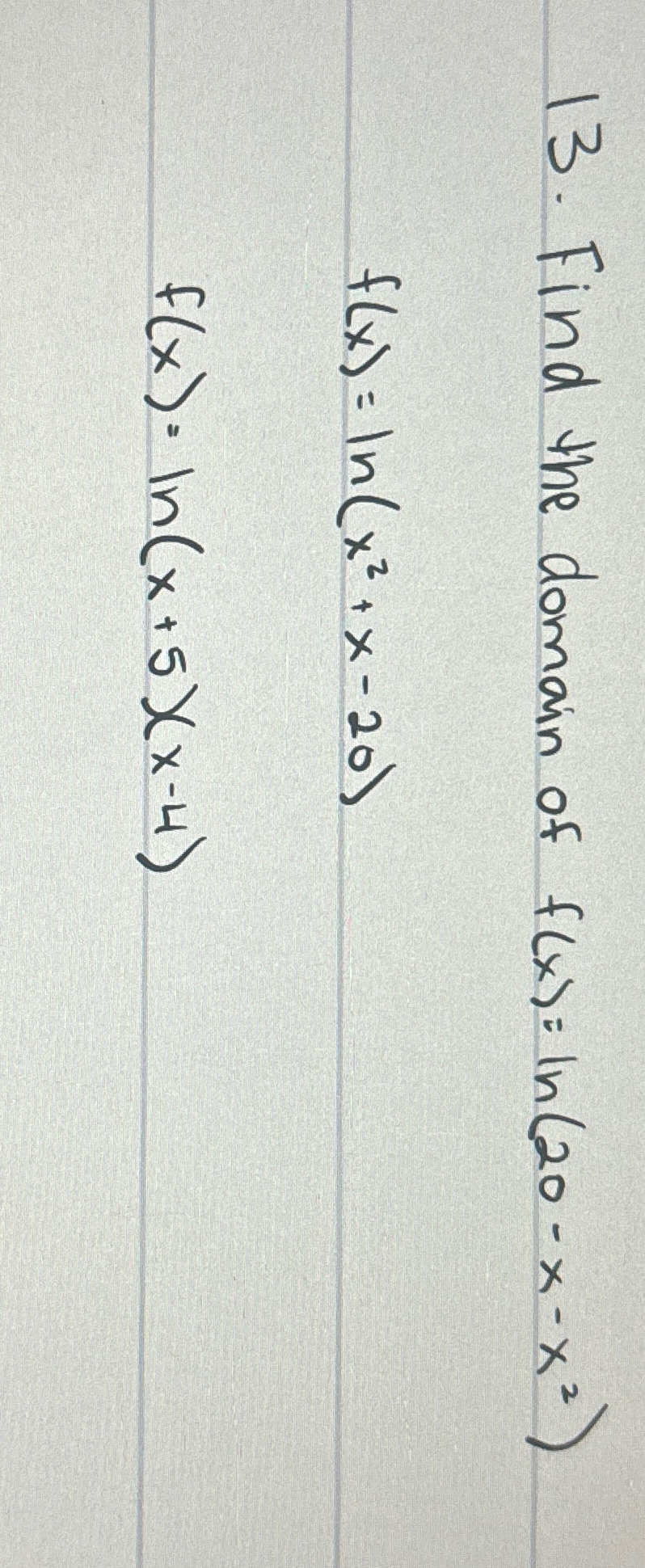 domain of function f x )= ln x