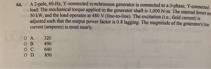 Solved 64. A 2-pole, 60-Hz, Y-connected synchronous | Chegg.com