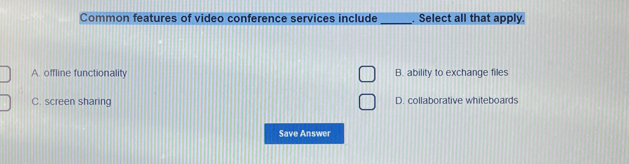 solved-common-features-of-video-conference-services-include-chegg