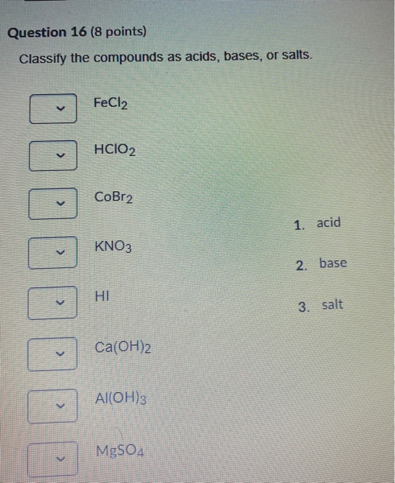 Solved Question 16 8 Points Classify The Compounds As Chegg Com