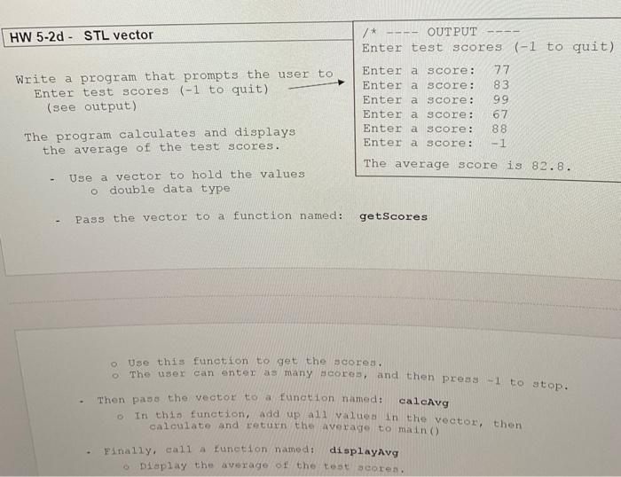 Solved HW 5-2d - STL vector Write a program that prompts the | Chegg.com