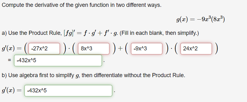 Solved Compute the derivative of the given function in two | Chegg.com