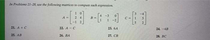 Solved In Problems 21-28, use the following matrices to | Chegg.com