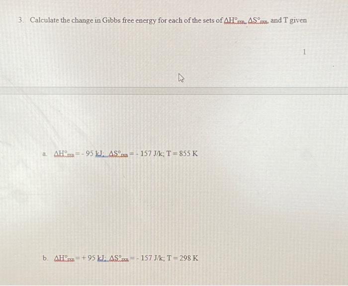 Solved 3. Calculate the change in Gibbs free energy for each | Chegg.com