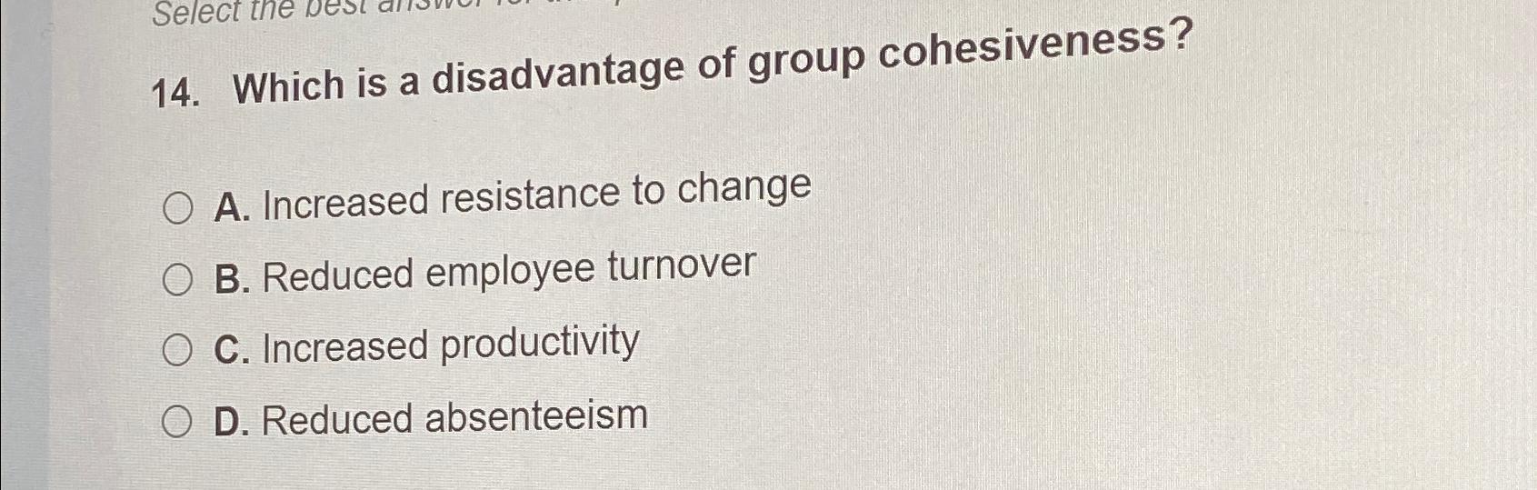 solved-which-is-a-disadvantage-of-group-cohesiveness-a-chegg