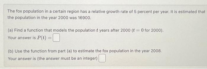 Solved The fox population in a certain region has a relative | Chegg.com